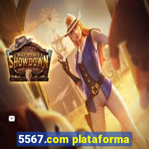 5567.com plataforma